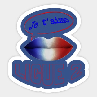 FRANCE JE TAIME LIGUE 2 Sticker